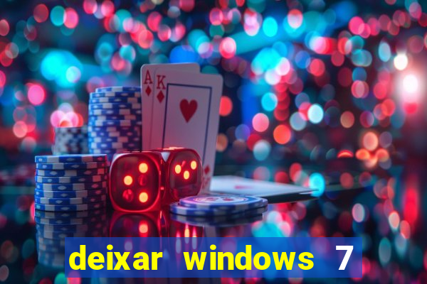 deixar windows 7 mais rapido